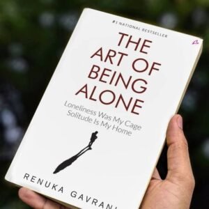 THE ART OF BEING ALONE
